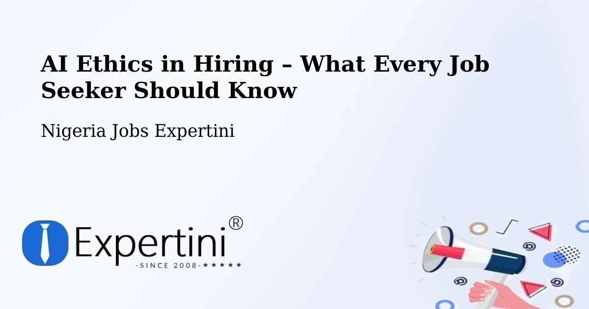 AI Ethics in Recruitment & Hiring – Gembu - Gembu, Nigeria Jobs Expertini