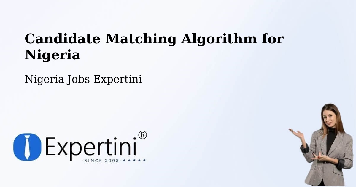 Candidate Matching Algorithm Overview – Gembu - Nigeria Jobs Expertini