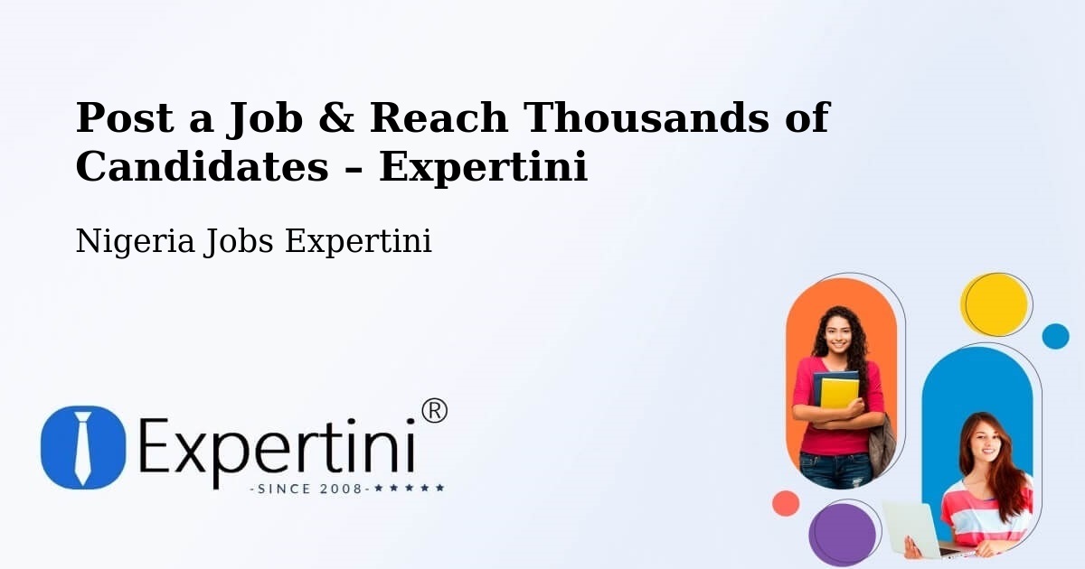 Post a Job in Gembu – Hire the Right Talent - Gembu, Nigeria Jobs Expertini