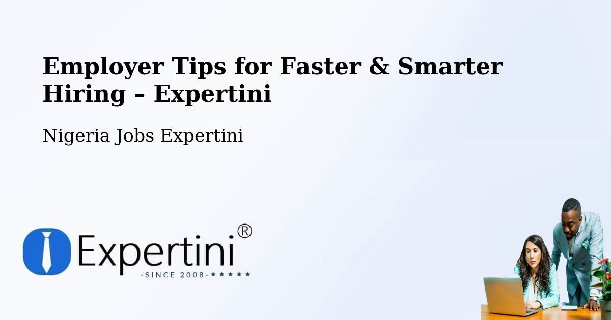 Employer Tips for Hiring & Recruitment – Gembu - Gembu, Nigeria Jobs Expertini