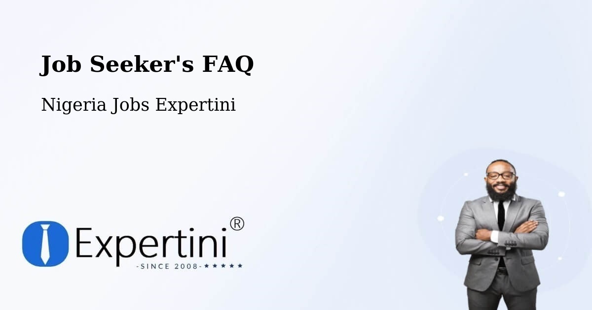 Job Seeker FAQ – Gembu - Nigeria Jobs Expertini